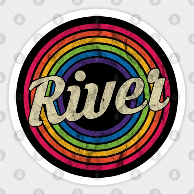River - Retro Rainbow Faded-Style Sticker by MaydenArt